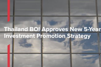 Thailand BOI Approves 5-Year Investment Promotion Strategy Focus on Innovation, Competitive, and Inclusive approach New Economy